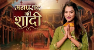 Manpasand Ki Shaadi desi serial online